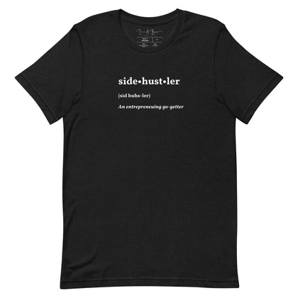 SideHustler Definition | White on Black | Unisex T-shirt