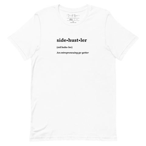SideHustler Definition | Black on White | Unisex T-shirt