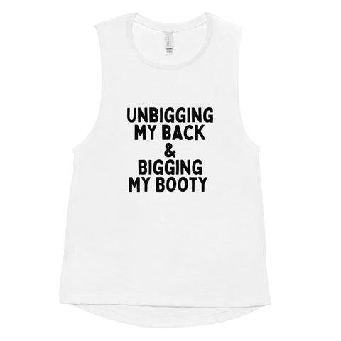 Unbigging My Back Ladies’ Muscle Tank